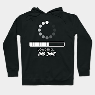 Dad joke Loading Hoodie